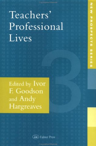 Teachers' Professional Lives [Hardcover]