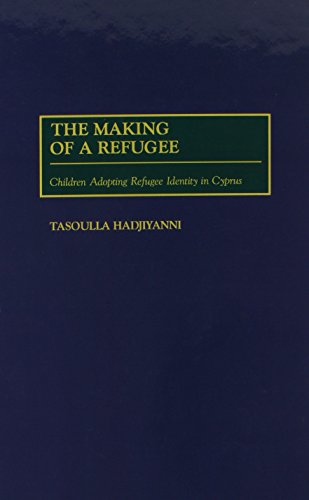 The Making Of A Refugee Children Adopting Refugee Identity In Cyprus [Hardcover]