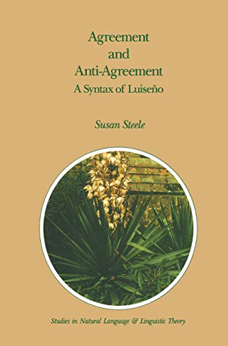 Agreement and Anti-Agreement: A Syntax of Luiseo [Paperback]