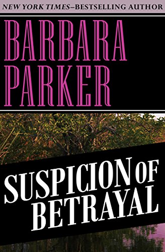 Suspicion of Betrayal [Paperback]