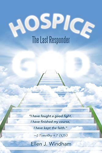 Hospice The Last Responder [Paperback]