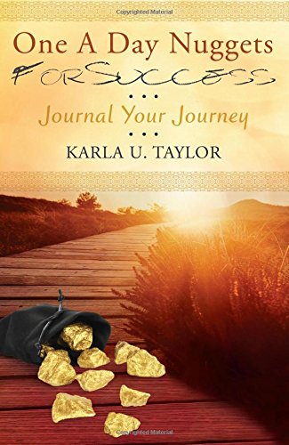 One A Day Nuggets For Success Journal Your Journey [Paperback]