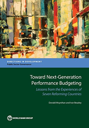 Toard Next-Generation Performance Budgeting Lessons From The Experiences Of Se [Paperback]