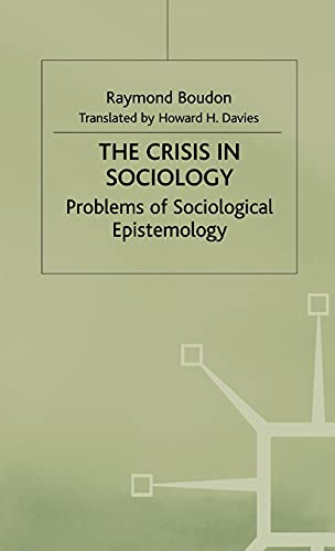 The Crisis in Sociology: Problems of Sociological Epistemology [Hardcover]