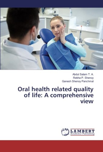 Oral Health Related Quality Of Life A Comprehensive Vie [Paperback]