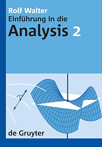 Einfhrung In Die Analysis 2 (de Gruyter Lehrbuch) (german Edition) [Paperback]