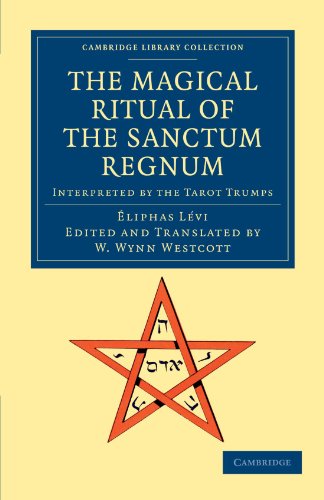 The Magical Ritual of the Sanctum Regnum Interpreted by the Tarot Trumps [Paperback]