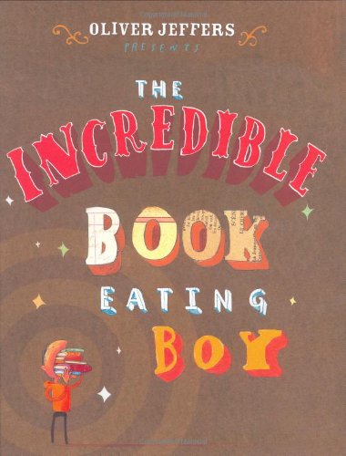 The Incredible Book Eating Boy [Hardcover]