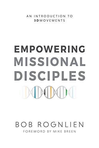 Empoering Missional Disciples [Paperback]