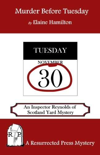 Murder Before Tuesday An Inspector Reynolds Of Scotland Yard Mystery [Paperback]