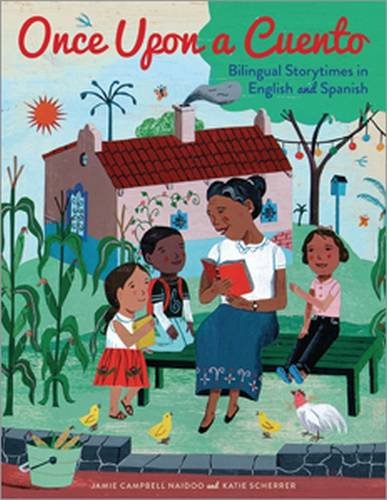 Once Upon A Cuento Bilingual Storytimes In English And Spanish [Paperback]