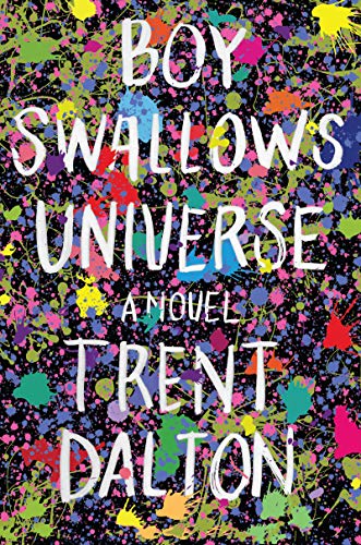 Boy Swallows Universe: A Novel [Hardcover]