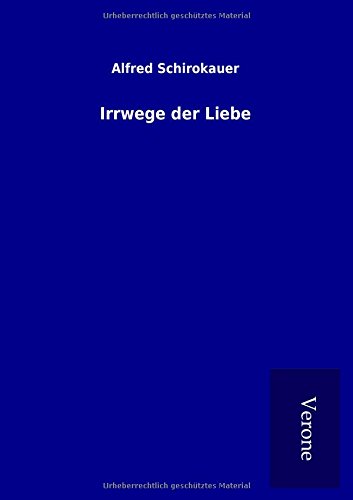 Irrege Der Liebe (german Edition) [Paperback]