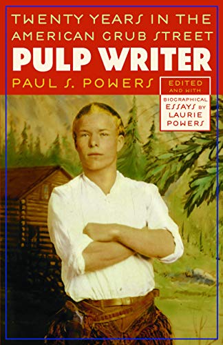 Pulp Writer Tenty Years in the American Grub Street [Paperback]