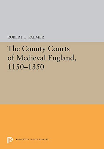 The County Courts of Medieval England, 1150-1350 [Hardcover]