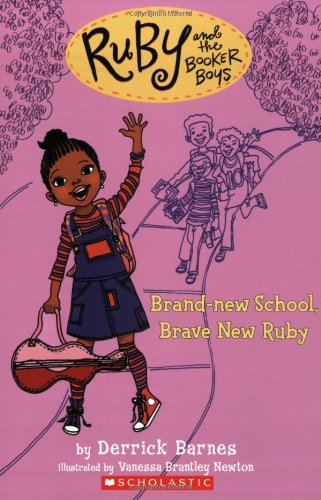 Ruby and the Booker Boys #1: Brand New School, Brave New Ruby [Paperback]