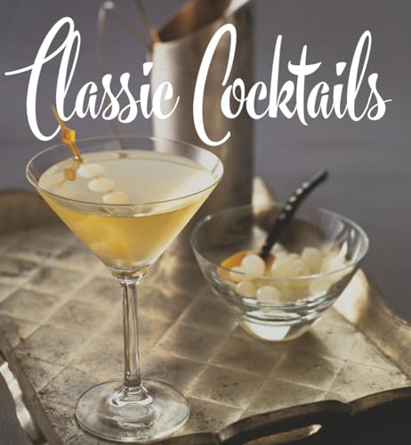 Classic Cocktails [Hardcover]