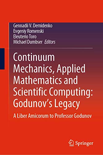 Continuum Mechanics, Applied Mathematics and Scientific Computing:  Godunov's Le [Hardcover]