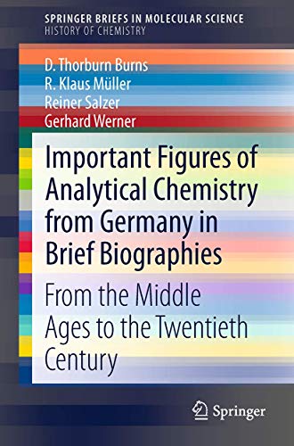 Important Figures of Analytical Chemistry from Germany in Brief Biographies: Fro [Paperback]