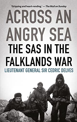 Across an Angry Sea: The SAS in the Falklands War [Paperback]