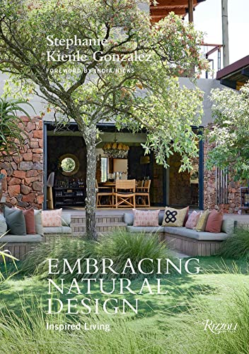 Embracing Natural Design: Inspired Living [Hardcover]