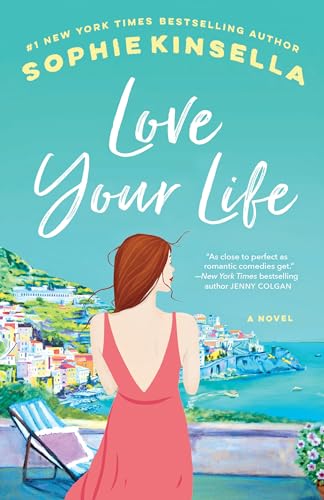 Love Your Life: A Novel [Paperback]