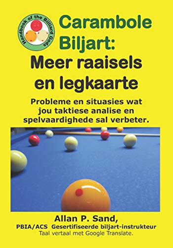 Carambole Biljart - Meer Raaisels en Legkaarte  Tafelprobleme en Situasies Wat  [Paperback]