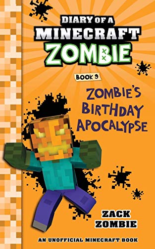 Diary Of A Minecraft Zombie Book 9 Zombie's Birthday Apocalypse (an Unofficial  [Paperback]