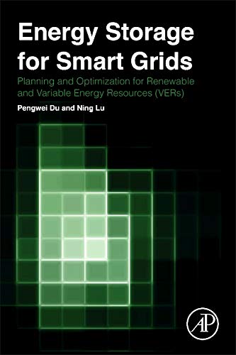 Energy Storage for Smart Grids Planning and Operation for Reneable and Variabl [Hardcover]