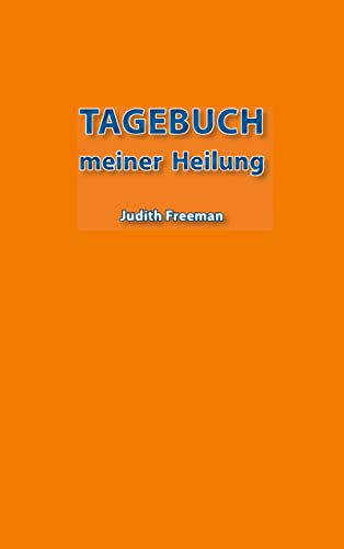 Tagebuch Meiner Heilung