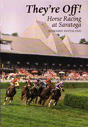 They're Off Horse Racing Saratoga Horse Racing At Saratoga (ne York State Ser [Hardcover]