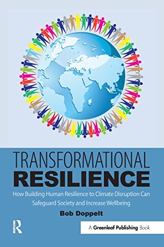 Transformational Resilience Ho Building Human Resilience to Climate Disruption [Paperback]