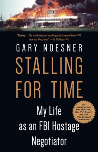 Stalling for Time: My Life as an FBI Hostage Negotiator [Paperback]