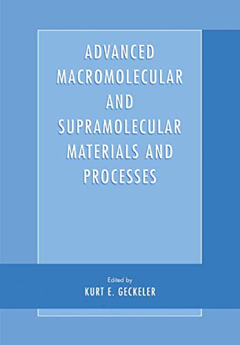 Advanced Macromolecular and Supramolecular Materials and Processes [Hardcover]