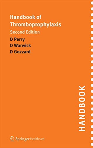 Handbook of Thromboprophylaxis: Second Edition [Paperback]