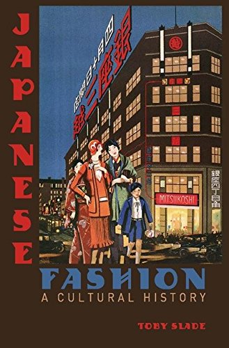 Japanese Fashion A Cultural History [Hardcover]