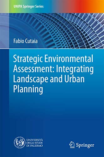 Strategic Environmental Assessment: Integrating Landscape and Urban Planning [Hardcover]