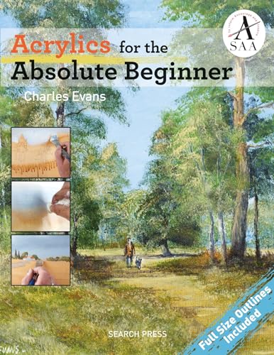 Acrylics for the Absolute Beginner [Paperback]