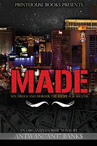 Made Sex, Drugs And Murder The Recipe For Success [Paperback]