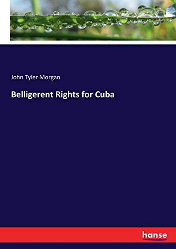 Belligerent Rights for Cuba [Paperback]