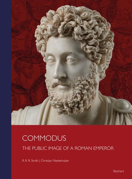 Commodus: the public image of a Roman emperor [Hardcover]