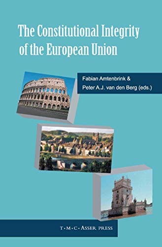 The Constitutional Integrity of the European Union [Hardcover]