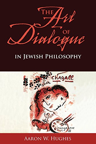 The Art of Dialogue in Jeish Philosophy [Paperback]