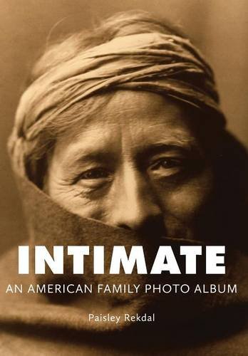 Intimate An American Family Photo Album [Hardcover]