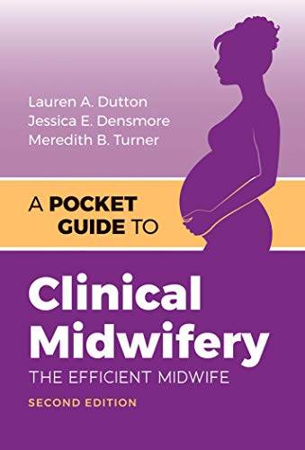 A Pocket Guide To Clinical Midwifery [Paperba