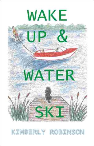 Wake Up & Water Ski [Paperback]