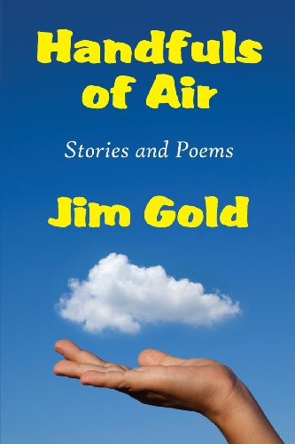 Handfuls Of Air Stories And Poems [Paperback]