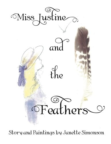 Miss Justine And The Feathers [Paperback]