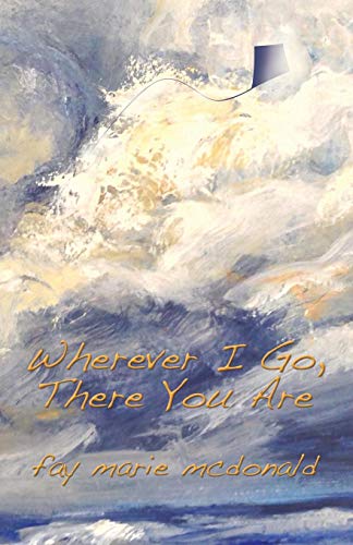 Wherever I Go, There You Are [Paperback]