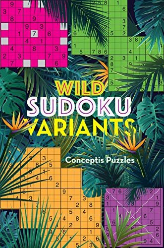 Wild Sudoku Variants [Paperback]